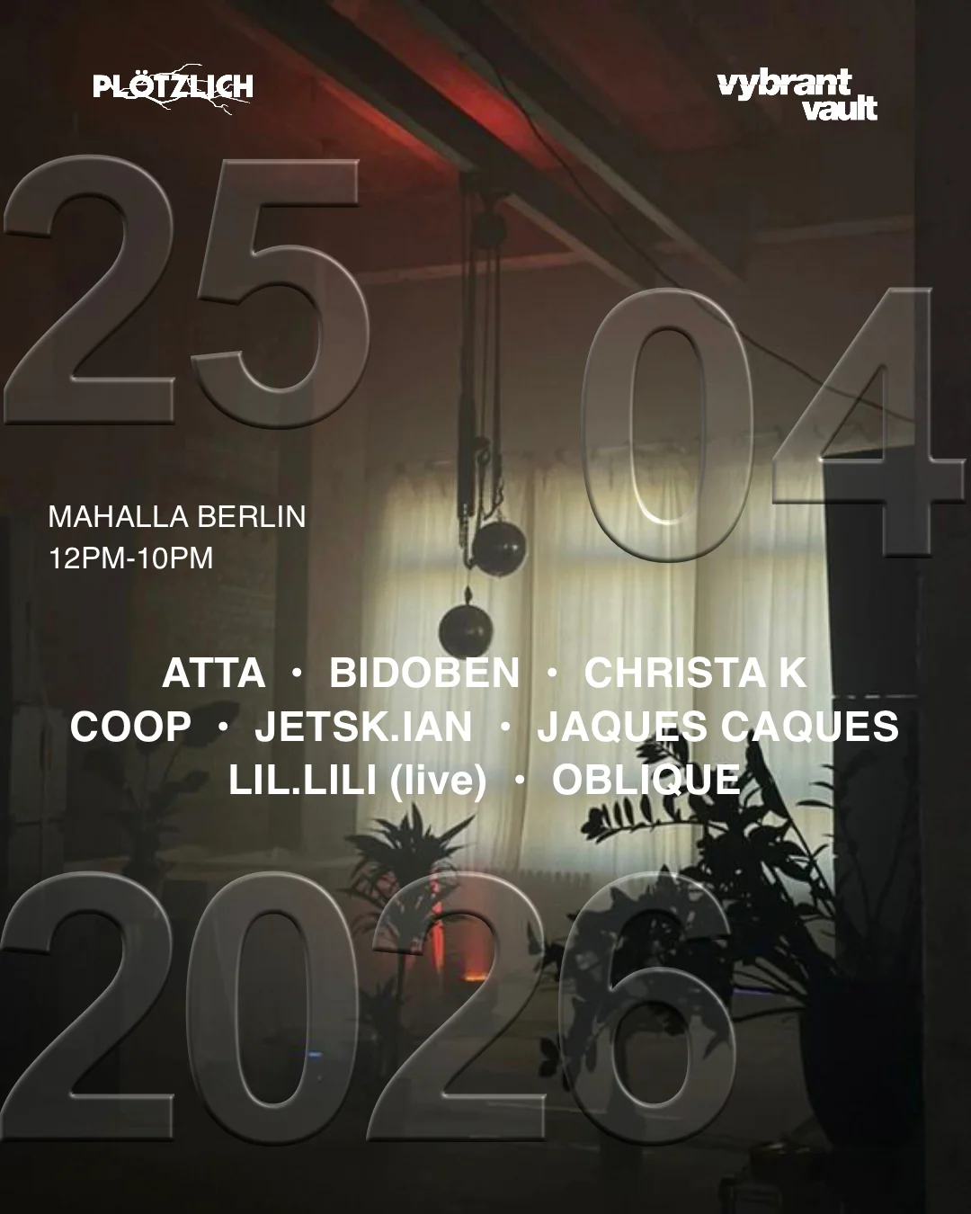 Plötzlich x Vybrant Vault w/ BIDOBEN, lil.lili (live), Christa K, Atta, Oblique  - Photo 1